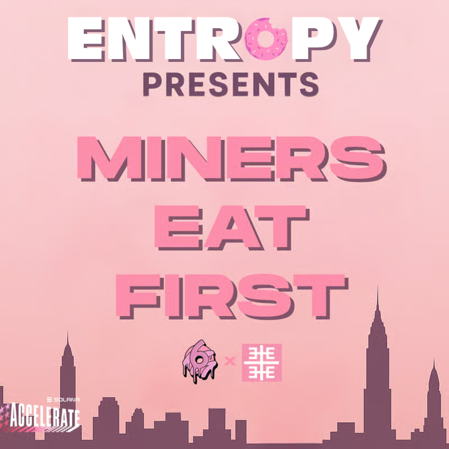 Miners Eat First with ENTROPY
