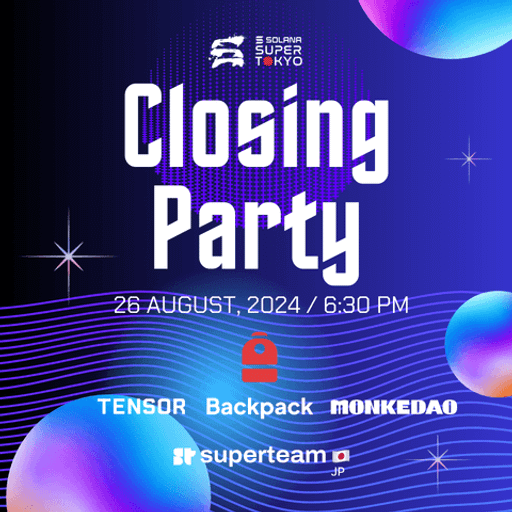 Super Tokyo - Closing Party