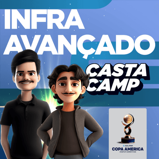 CastaCamp #6 - Bootcamp "Infraestrutura avançada"